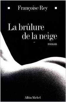 Brulure de La Neige (Paperback)