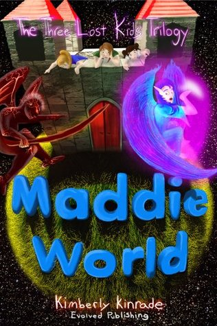 Maddie World (The Three Lost Kids,  #3)