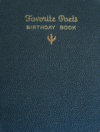 The Favorite Poets Birthday Book (Unknown Binding)