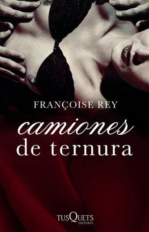 Camiones de ternura (Kindle Edition)