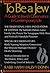 To Be a Jew: A Guide to Jewish Observance in Contemporary Life
