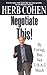 Negotiate This! by Herb Cohen