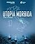 Utopia morbida (Shift Vol.1)
