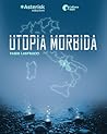 Utopia morbida (Shift Vol.1)
