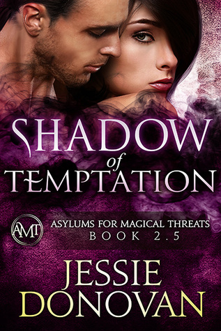 Shadow of Temptation (Asylums for Magical Threats, #2.5)