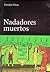 Nadadores muertos