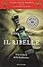 Il Ribelle: l'avventura della fondazione (Il romanzo di Roma, #1)