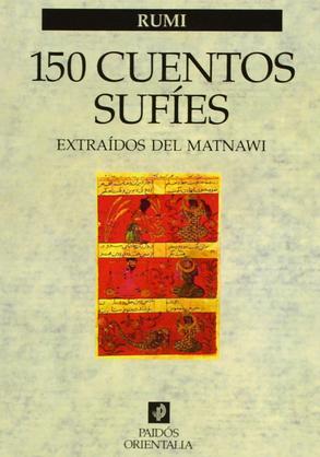 Portada de 150 Cuentos Sufíes: Extraídos del Matnawi, de Jalal ad-Din Muhammad ar-Rumi
