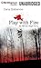 Play With Fire (Kate Shugak Series, 5)