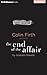 The End of the Affair by Graham Greene