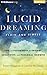 Lucid Dreaming, Plain and Simple: Tips and Techniques for Insight, Creativity, and Personal Growth