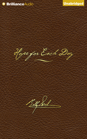 Hope for Each Day Signature Edition: Words of Wisdom and Faith