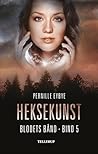 Heksekunst by Pernille Eybye
