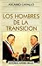 Los hombres de la transición