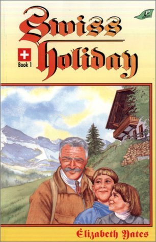 Swiss Holiday (Mountain Adventures, #1)