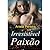 Irresistível Paixão