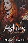 To Ashes (The Secrets Series #4)