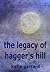 The Legacy of Hagger's Hill