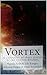 Vortex: A Happy Little Collection of Tales by the Twisted Bitches
