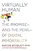 Virtually Human: The Promis...
