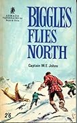 Biggles Flies North