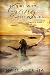The Girl who Sang with Whales (IsleSong, #1) The Girl who Sang with Whales (IsleSong, #1)