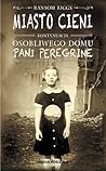 Miasto cieni by Ransom Riggs Miasto cieni by Ransom Riggs