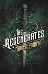 The Regenerates (The Regenerates, #1) The Regenerates (The Regenerates, #1)