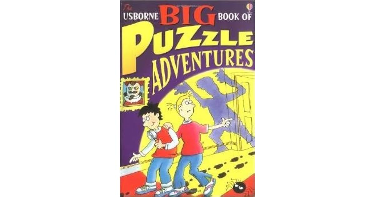 Usborne Big Book of Puzzle Adventures by Karen Dolby