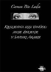 Kraljevina izza tančice : moje življenje v Savdski Arabiji