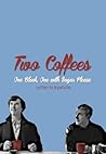 Two Coffees One Black One with Sugar Please by Linpatootie