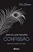 Confissão by Jodi Ellen Malpas Confissão by Jodi Ellen Malpas