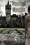 The Haunted Mansion (The Haunted Mansion, #1)