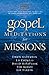 Gospel Meditations for Miss...