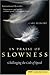 In Praise of Slowness by Carl Honoré