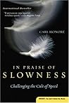 In Praise of Slow...