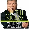 Up Till Now: The ...