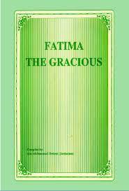 Fatima (SA) the Gracious