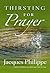 Thirsting for Prayer