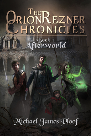 Afterworld (Orion Rezner Chronicles, #1)