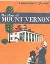 The Story of Mount Vernon (Cornerstones of Freedom) The Story of Mount Vernon (Cornerstones of Freedom)