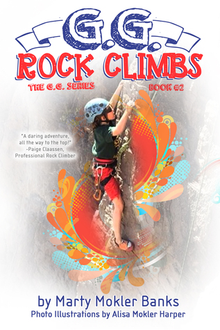 G.G. Rock Climbs (The G.G. Series, Book #2)