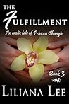 The Fulfillment by Liliana Lee