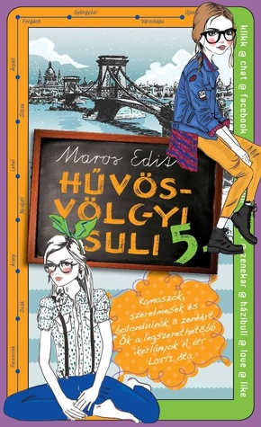 Hűvösvölgyi suli 5. (Hűvösvölgyi suli, #5)