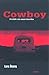 Cowboy. På drift i ett anna...
