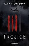 Trojice by Sarah Lotz