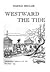 Westward the Tide