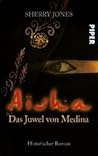 Aisha Das Juwel v...