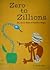Zero to Zillions: The Arrow Book of Number Magic
