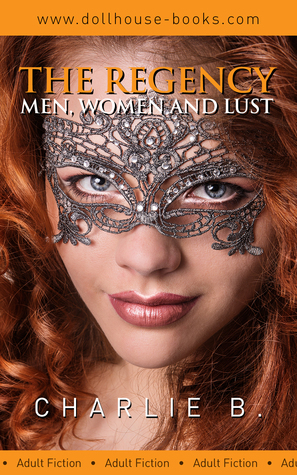 The Regency men women and lust